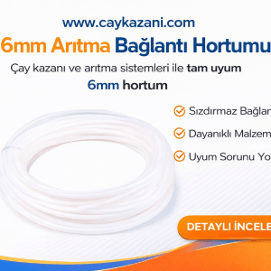 6mm Arıtma Bağlantı Hortumu (5 Metre) – Çay Kazanı ve Şamandıra Uyumlu Su Hattı Hortumu